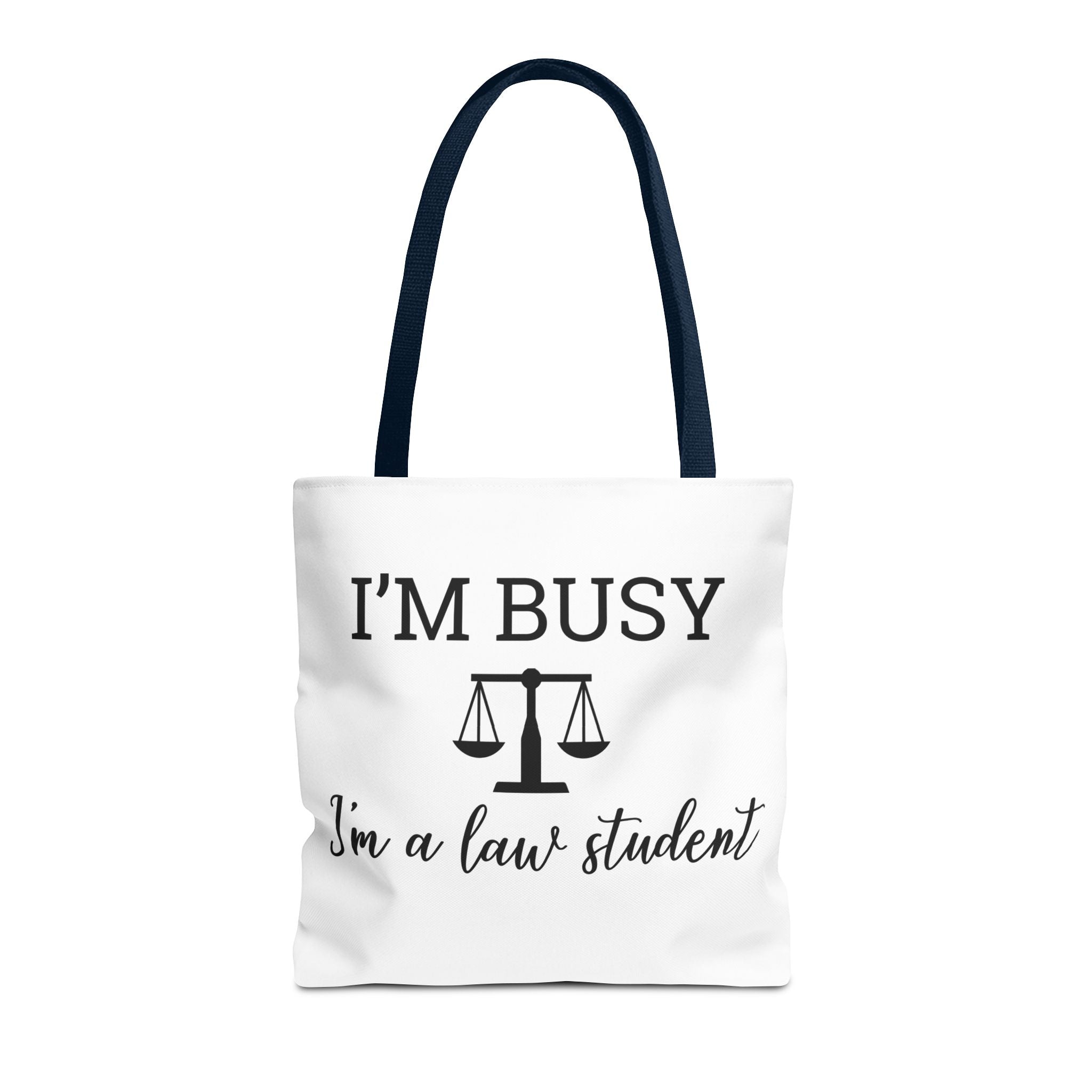 "I'm Busy I'm a Law Student" Tote Bag