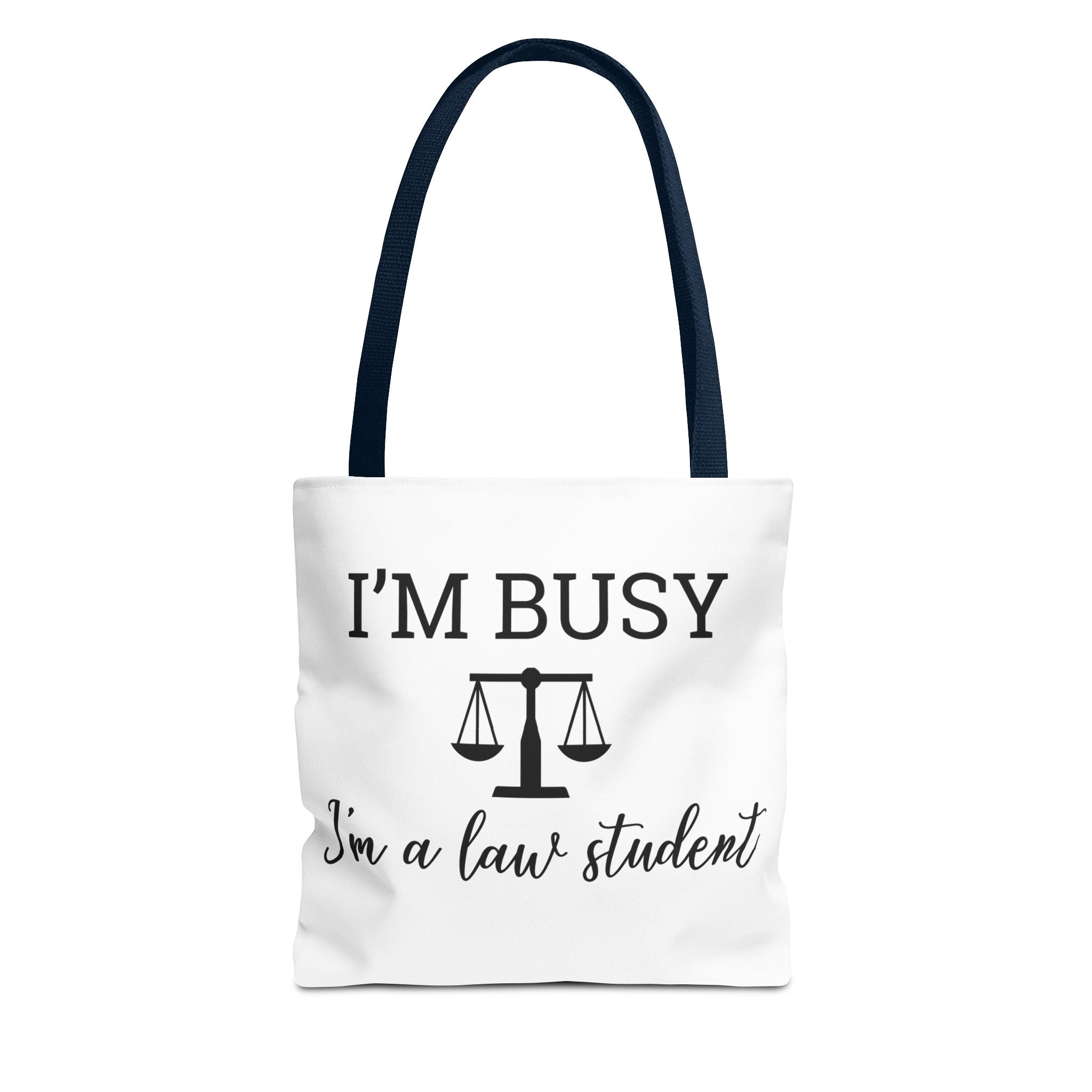 "I'm Busy I'm a Law Student" Tote Bag