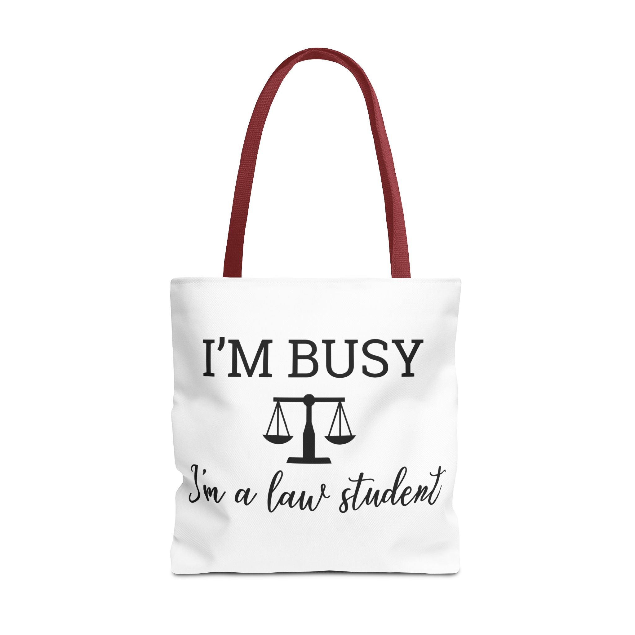 "I'm Busy I'm a Law Student" Tote Bag
