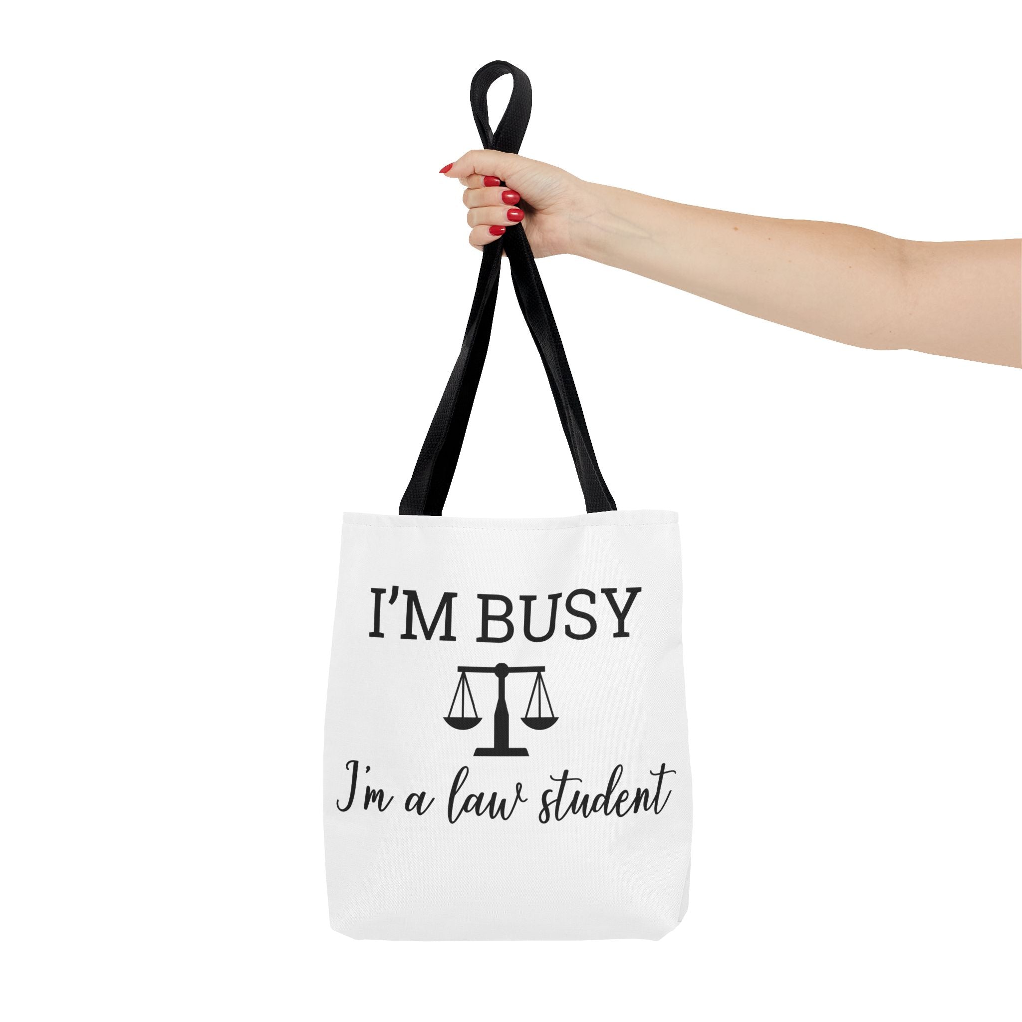 "I'm Busy I'm a Law Student" Tote Bag